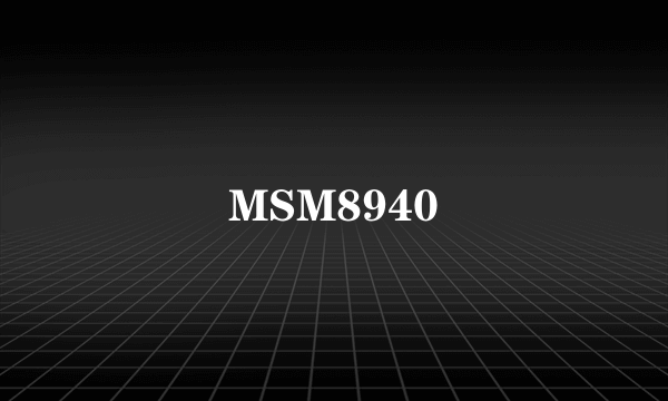 MSM8940