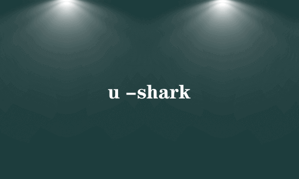 u -shark