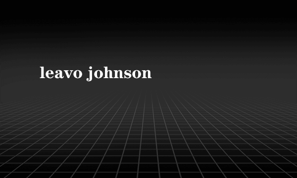 leavo johnson