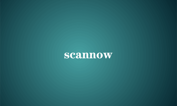 scannow