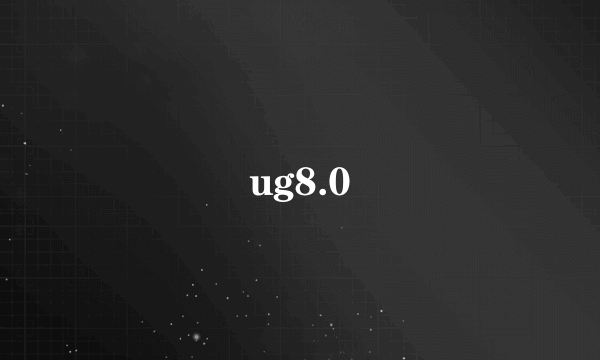 ug8.0