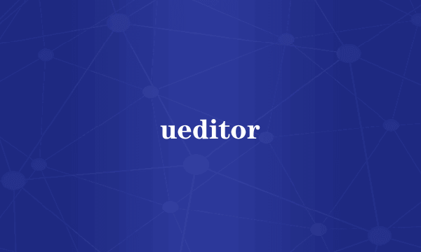 ueditor