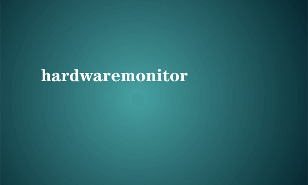 hardwaremonitor