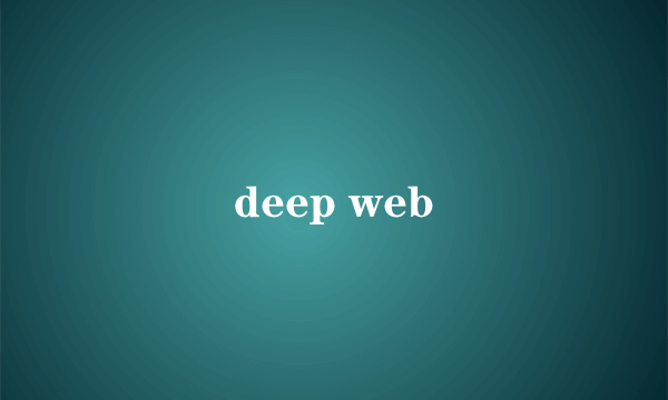 deep web