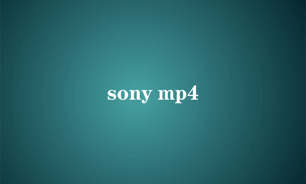 sony mp4