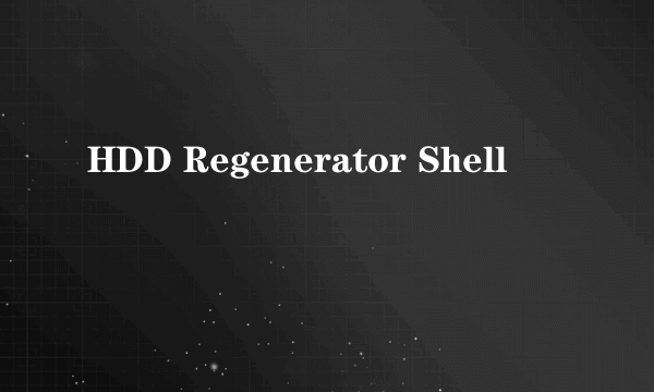 HDD Regenerator Shell