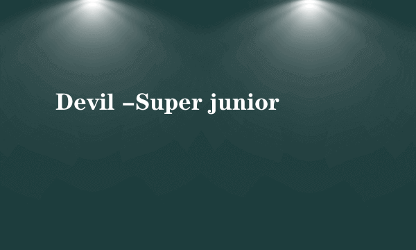 Devil -Super junior