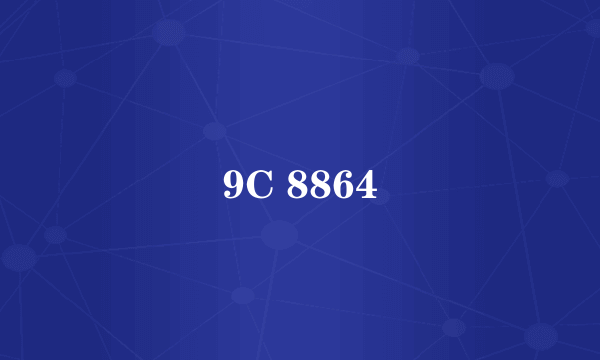 9C 8864