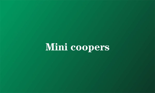 Mini coopers