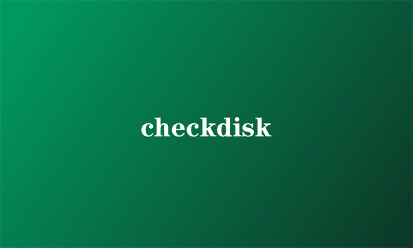 checkdisk