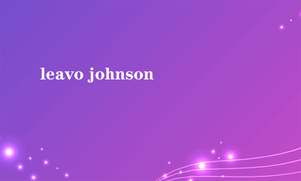 leavo johnson