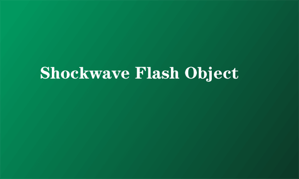 Shockwave Flash Object